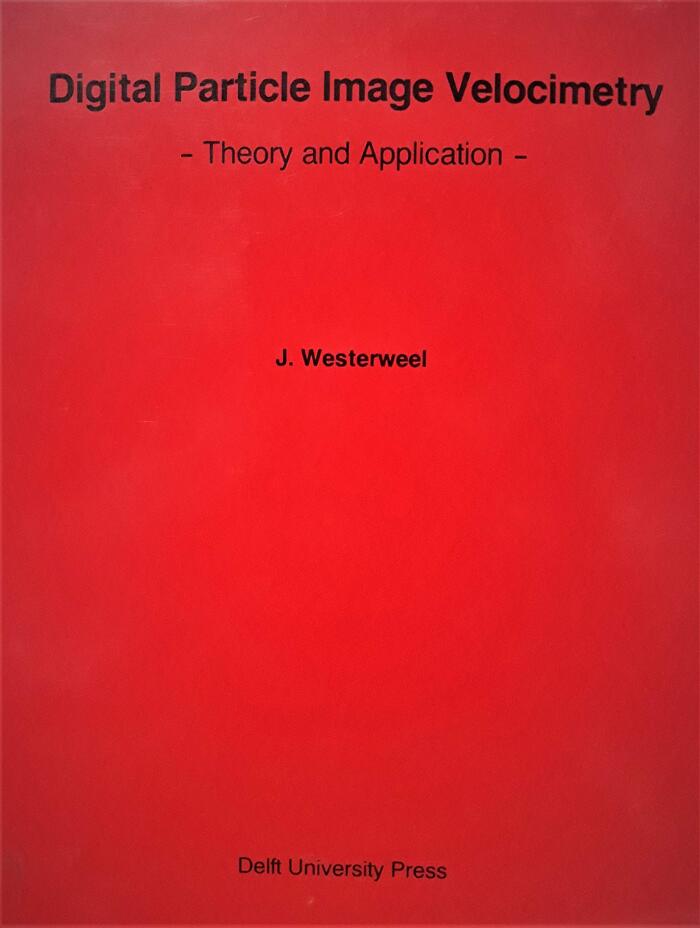 Digital Particle Image Velocimetry: Theory and Application