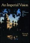 An Imperial Vision: Indian Architecture and Britain's Raj