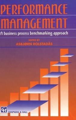 Performance Management: A Business Process Benchmarking Approach