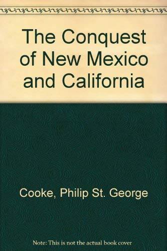 The Conquest of New Mexico and California