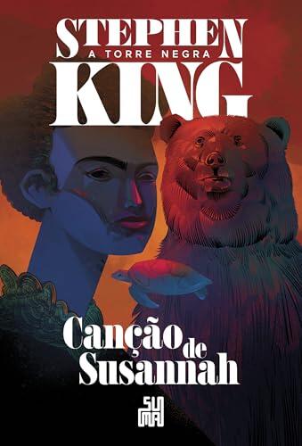 Canção de Susannah (A Torre Negra Vol. 6)