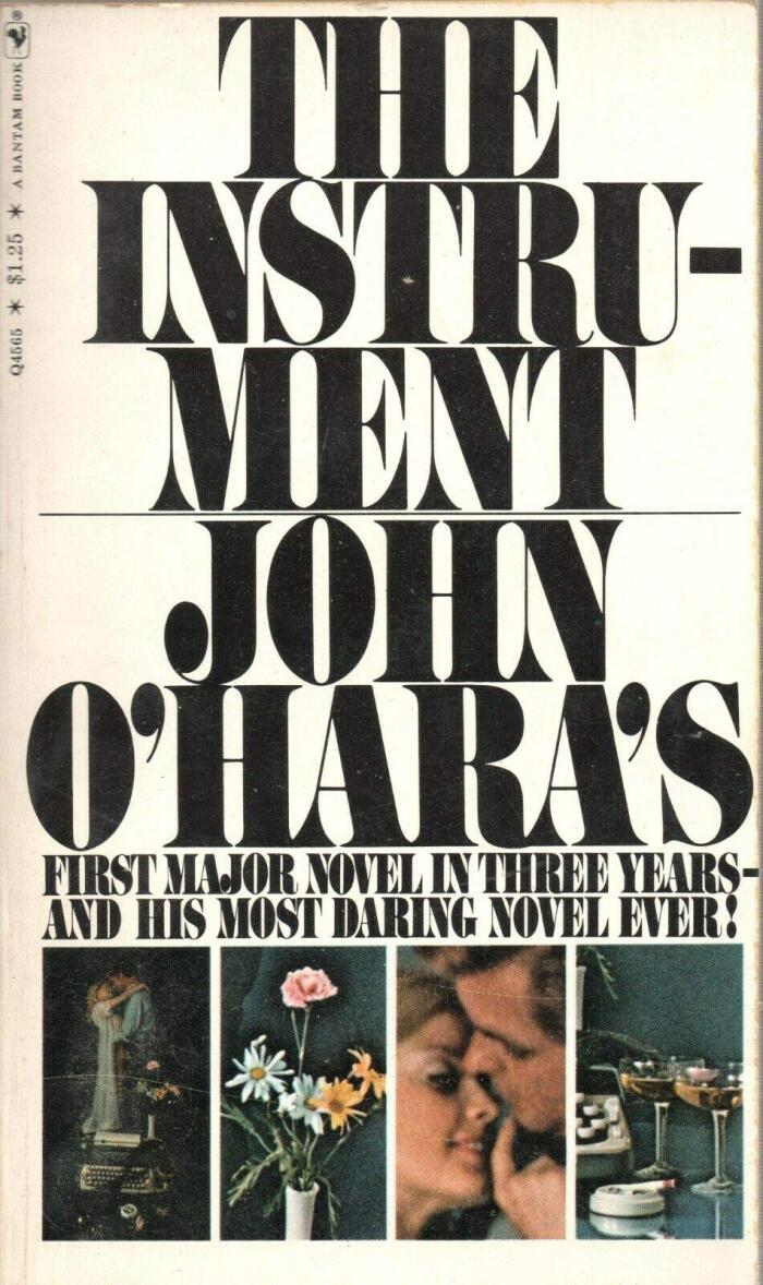 THE INSTRUMENT by JOHN O HARA Bantam PB 1967 1969 [Hardcover] John O Hara