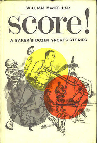 Score! A Baker's Dozen Sports Stories