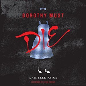 Dorothy Must Die