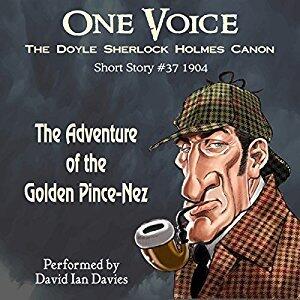 The Adventure of the Golden Pince-Nez - a Sherlock Holmes Short Story