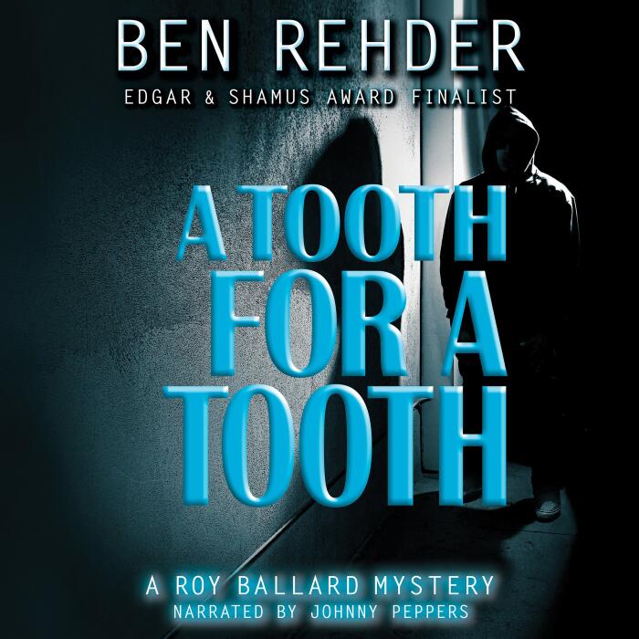 A Tooth for a Tooth: Roy Ballard Mysteries, Book 5