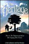 The Heritage: How to Be Intentional About The Legacy You Leave