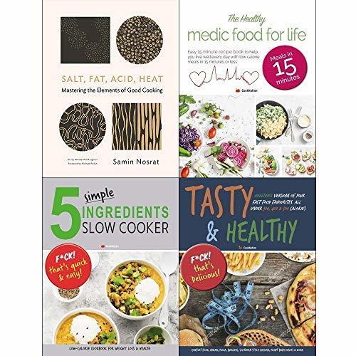 Salt fat acid heat [hardcover], medic food for life, 5 simple ingredients slow cooker, tasty and healthy 4 books collection set