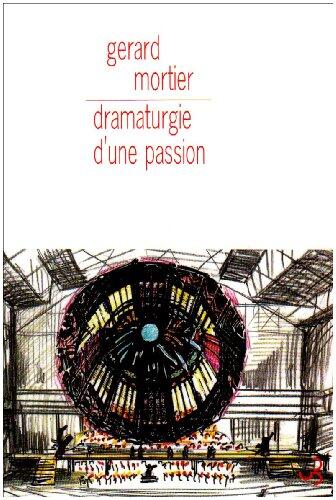 Dramaturgie d'une passion