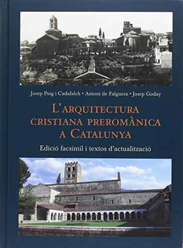 L'Arquitectura cristiana preromànica a Catalunya