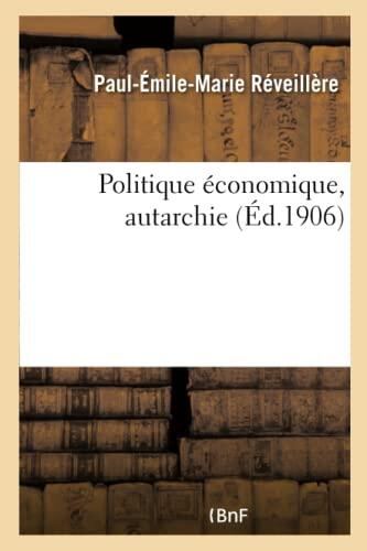 Politique Économique, Autarchie