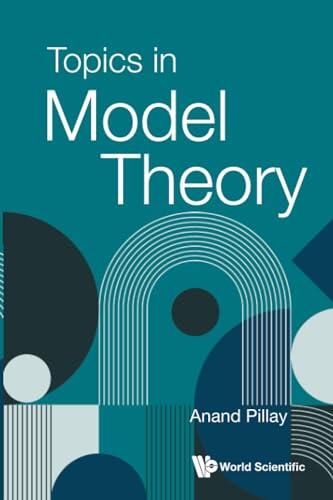 Topics In Model Theory