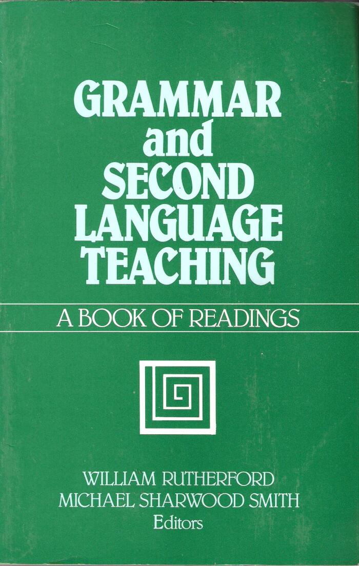 Grammar and Second Language Teaching: A Book of Readings