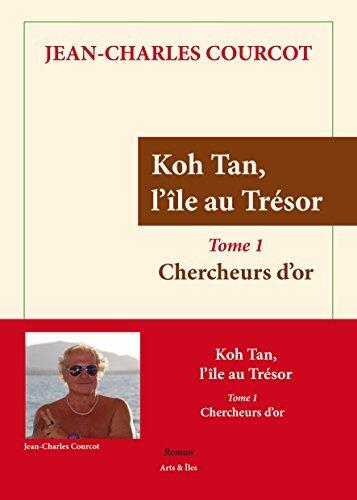 Chercheurs d'Or (Koh Tan, l'Île au Trésor t. 1)