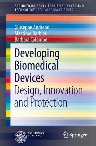 Developing Biomedical Devices: Design, Innovation and Protection