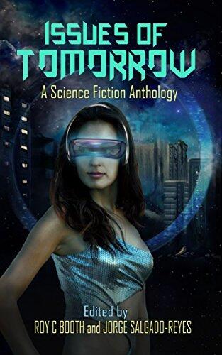 Issues of Tomorrow: A science fiction anthology