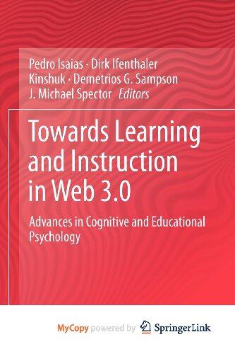 Towards Learning and Instruction in Web 3.0: Advances in Cognitive and Educational Psychology