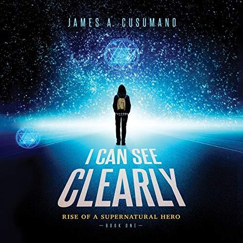 I Can See Clearly: Rise of a Supernatural Hero - Library Edition
