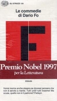 Le commedie di Dario Fo IV: Vorrei morire anche stasera se dovessi pensare che non è servito a niente. Tutti uniti! tutti insieme! Ma scusa, quello non è il padrone? Fedayn