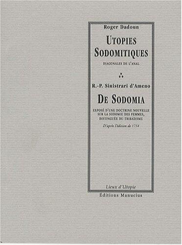 Utopies Sodomitiques: De Sodomía