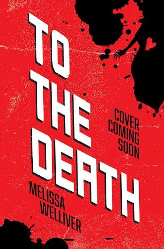 To the Death: The Hunger Games meets The Last of Us in this heartstopping YA dystopia