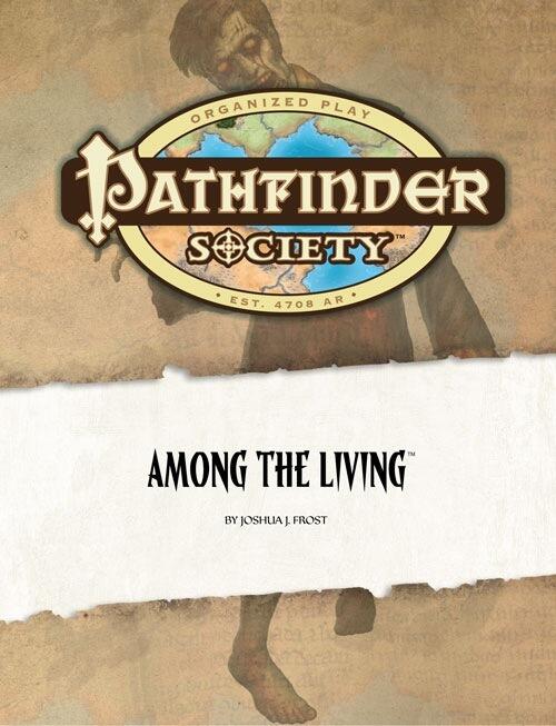 Pathfinder Society Scenario #7: Among the Living