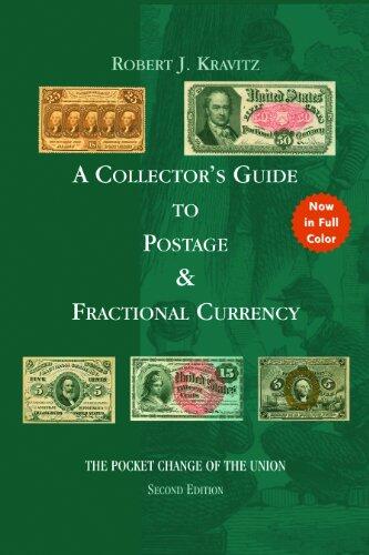 A Collector's Guide to Postage and Fractional Currency
