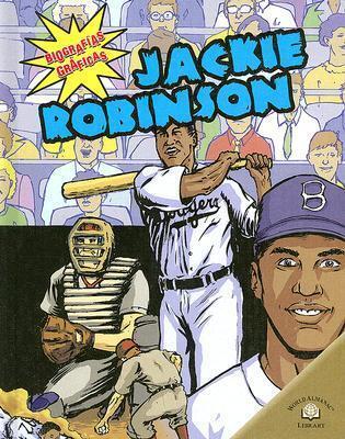 Jackie Robinson (Biografias Graficas/Graphic Biographies)