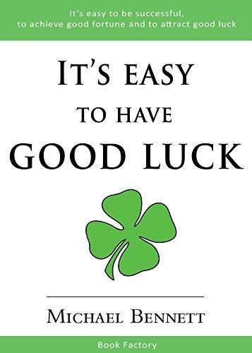 It´s Easy to Have Good Luck