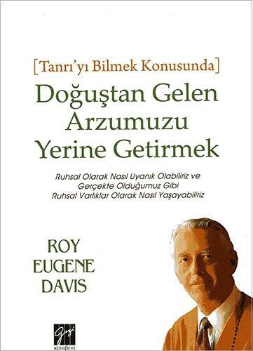 Tanri'yi Bilmek Konusunda Dogustan Gelen Arzumuzu Yerine Getirmek