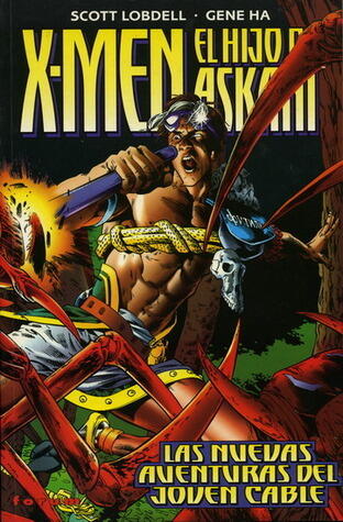 El hijo de Askani: Las nuevas aventuras del joven Cable