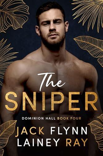 The Sniper: A Dark Billionaire Military Romance