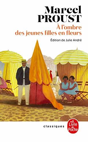 A l'ombre des jeunes filles en fleurs (Nouvelle édition) (A la recherche du temps perdu t. 2)