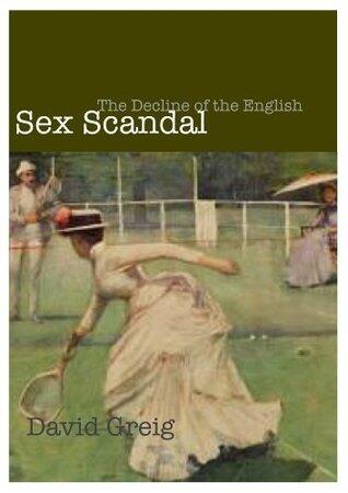 The Decline of the English Sex Scandal