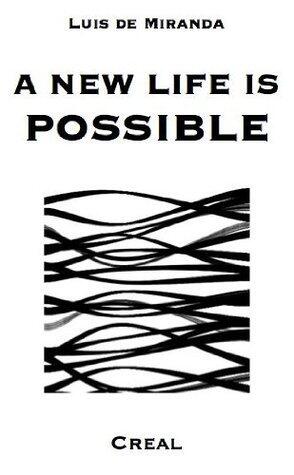 A new life is possible - Deleuze and crealism