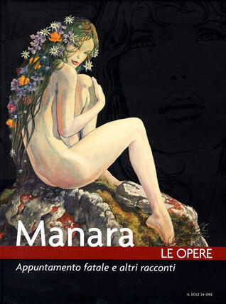 Manara - Le opere vol. 15. Appuntamento fatale e altri racconti