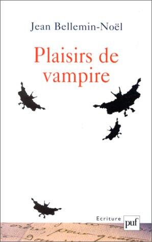 Plaisirs de vampire : Gautier, Gracq, Giono