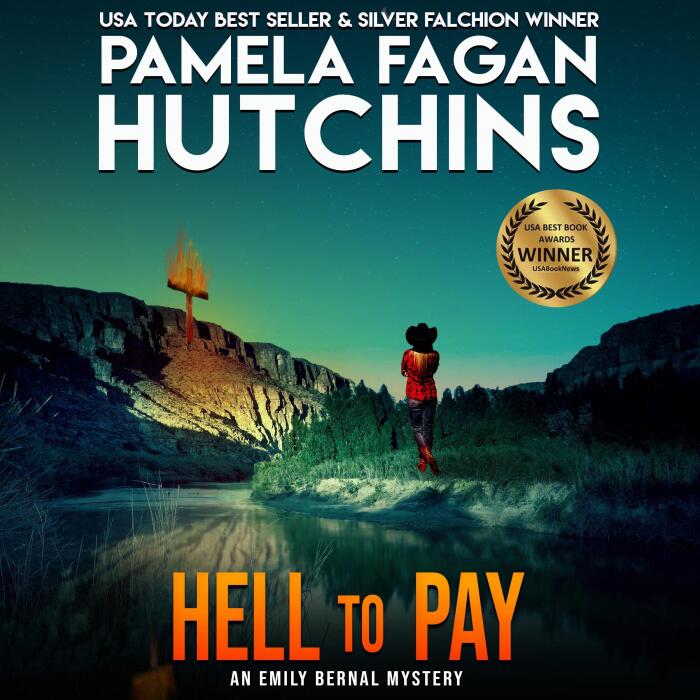 Hell to Pay: An Emily Bernal Texas-to-New Mexico Mystery