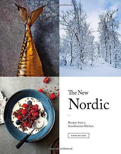 The New Nordic: Scandinavian Cuisine Through the Seasons