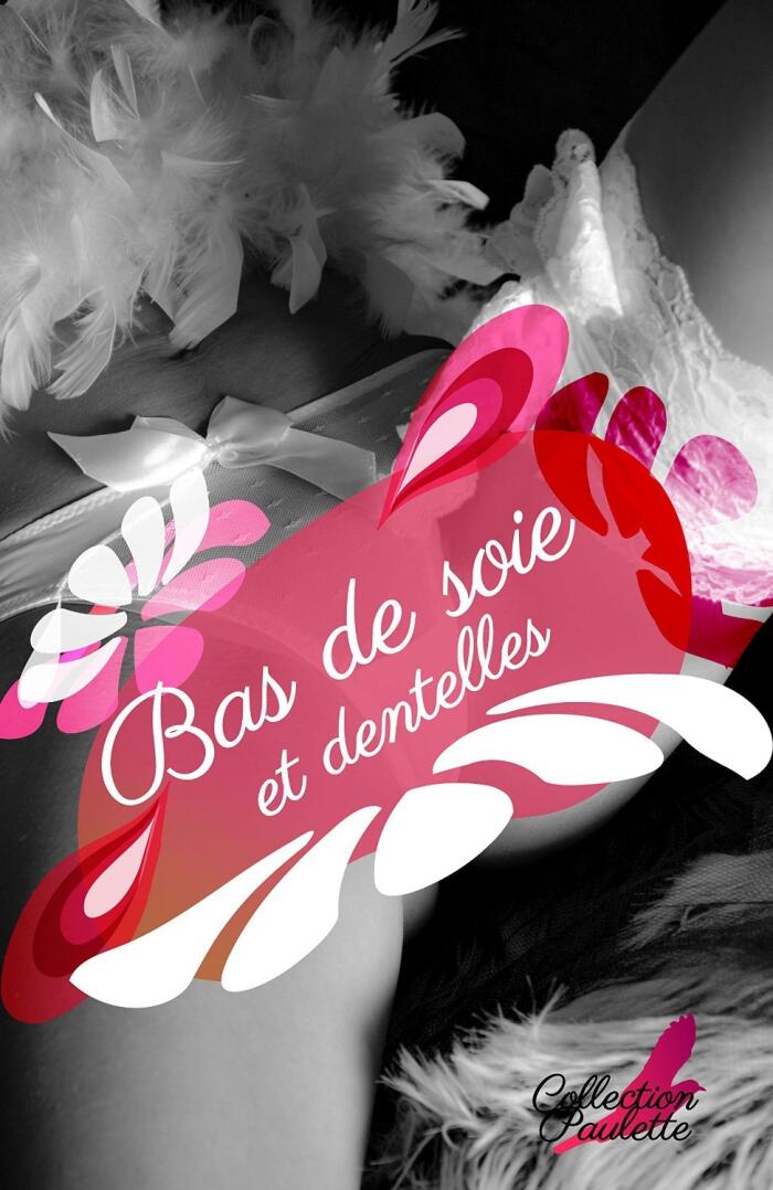 Bas de soie et dentelles