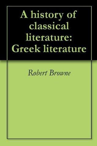 A history of classical literature: Greek literature