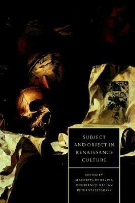 Subject And Object in Renaissance Culture