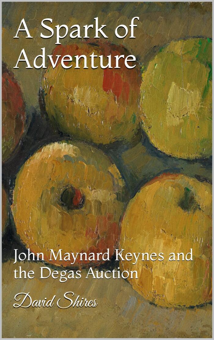 A Spark of Adventure: John Maynard Keynes and the Degas Auction