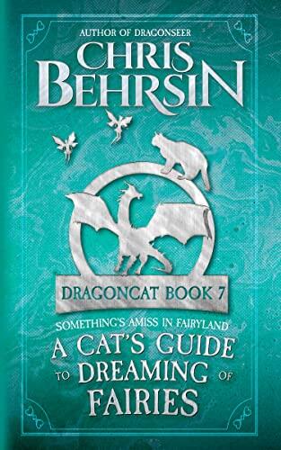 A Cat's Guide to Dreaming of Fairies