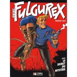 Raoul Fulgurex : Le secret du mystère