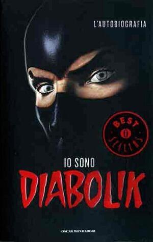 Io sono Diabolik: L'autobiografia