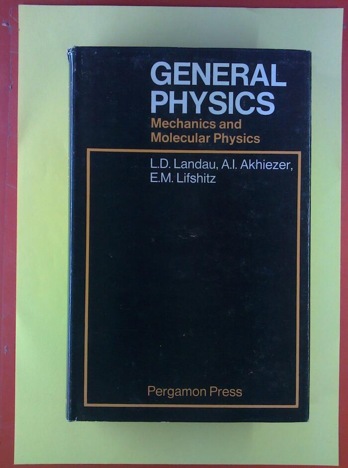General Physics; Mechanics and Molecular Physics
