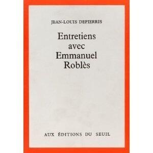 Entretiens avec Emmanuel Robles