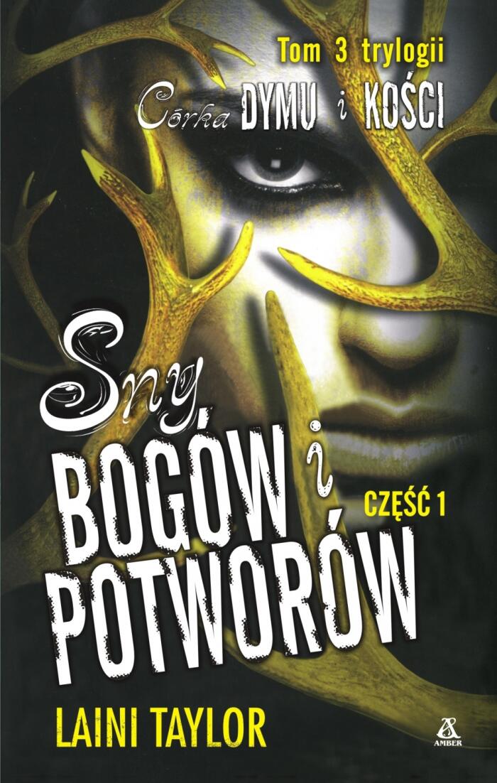 Sny bogów i potworów. Część 1
