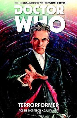 Doctor Who: The Twelfth Doctor Vol. 1: Terrorformer